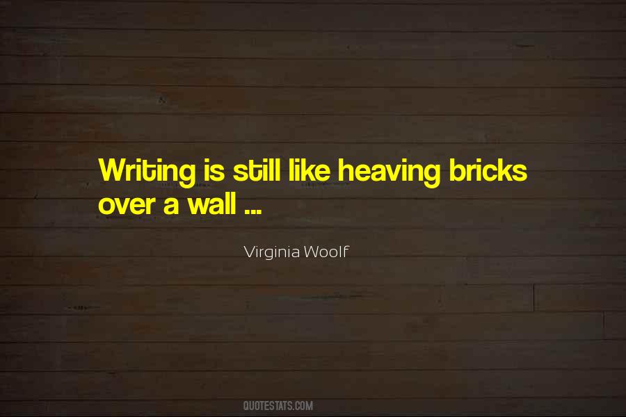 The Writing Is On The Wall Quotes #393987