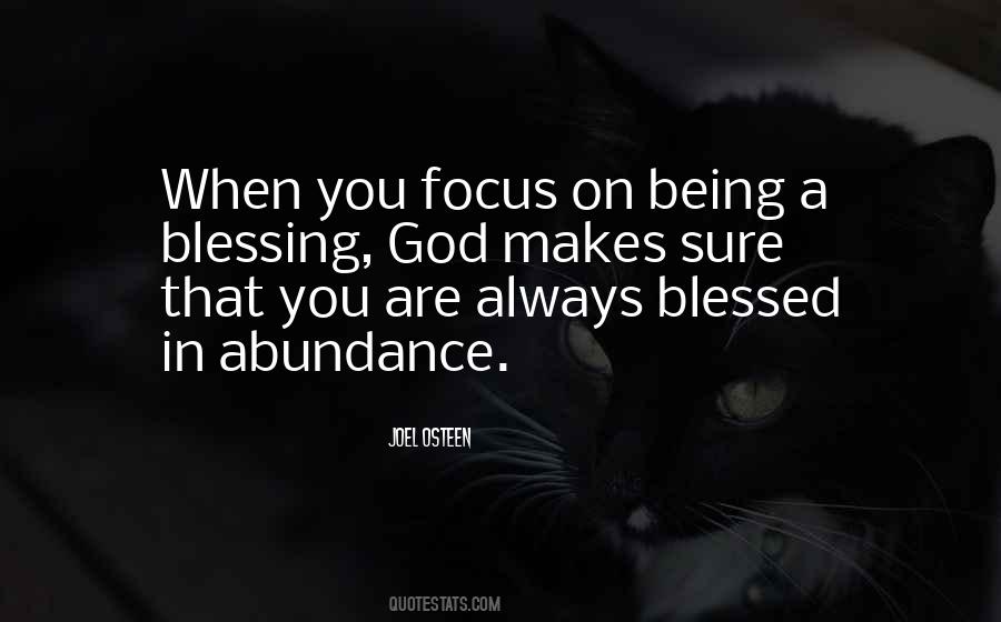 Blessed With All The Blessing I Have Quotes #212244