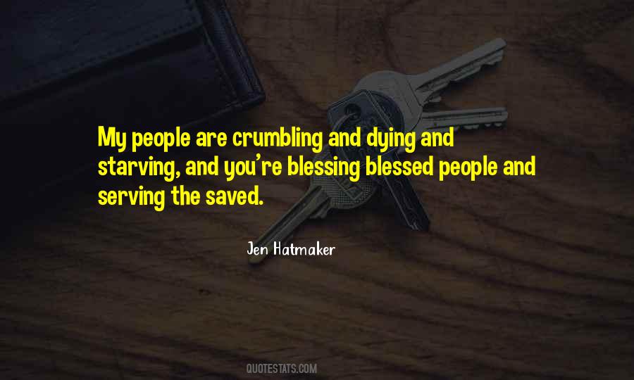 Blessed With All The Blessing I Have Quotes #560403