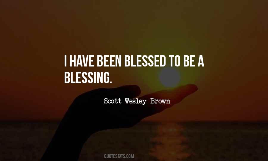 Blessed With All The Blessing I Have Quotes #605830