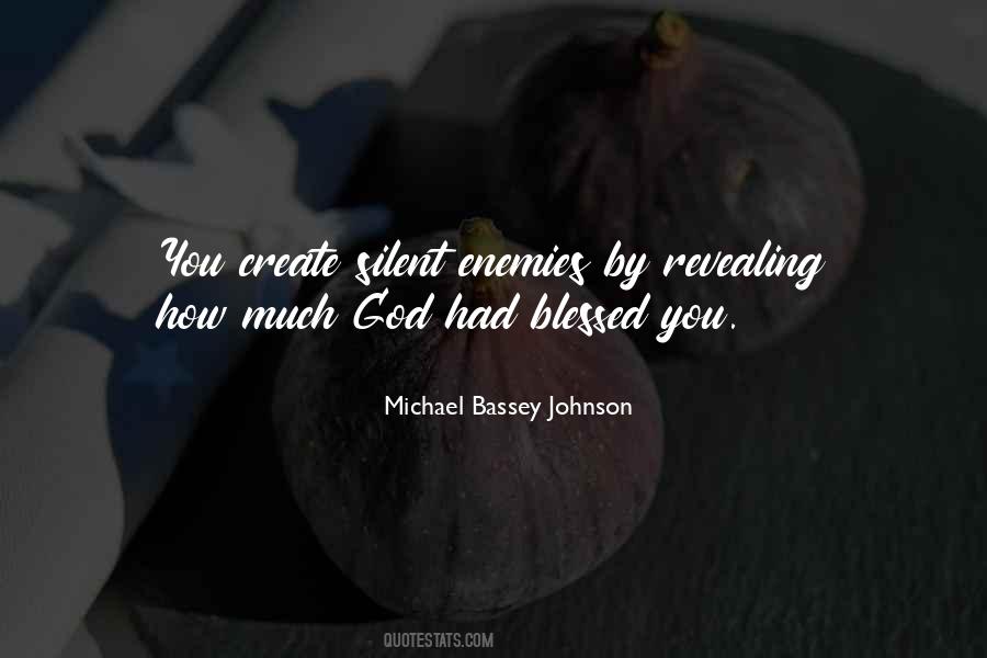 Blessed With All The Blessing I Have Quotes #607346
