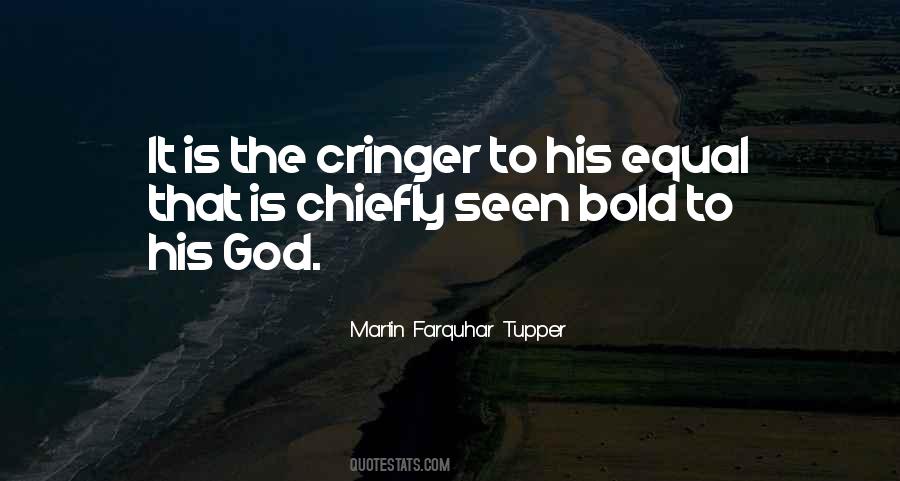 Cringer Quotes #474186