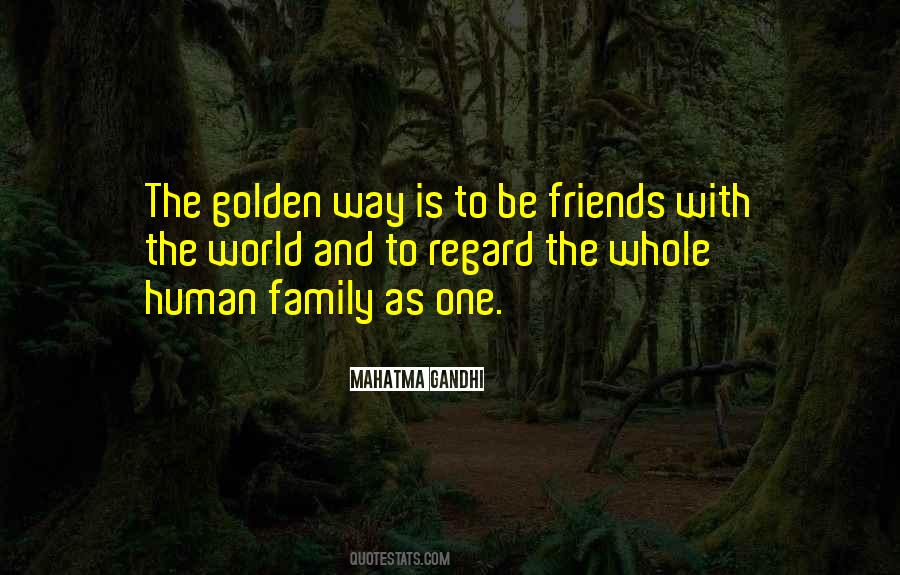 World Is Family Quotes #418217