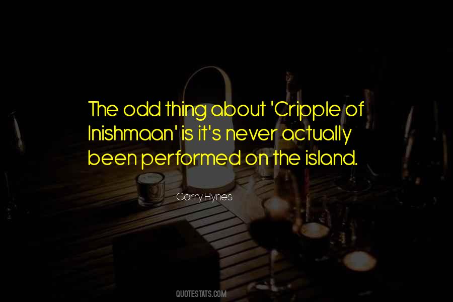 Cripple Of Inishmaan Quotes #833526
