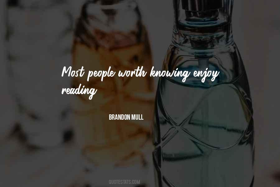 Quotes About Knowing Worth #1136008