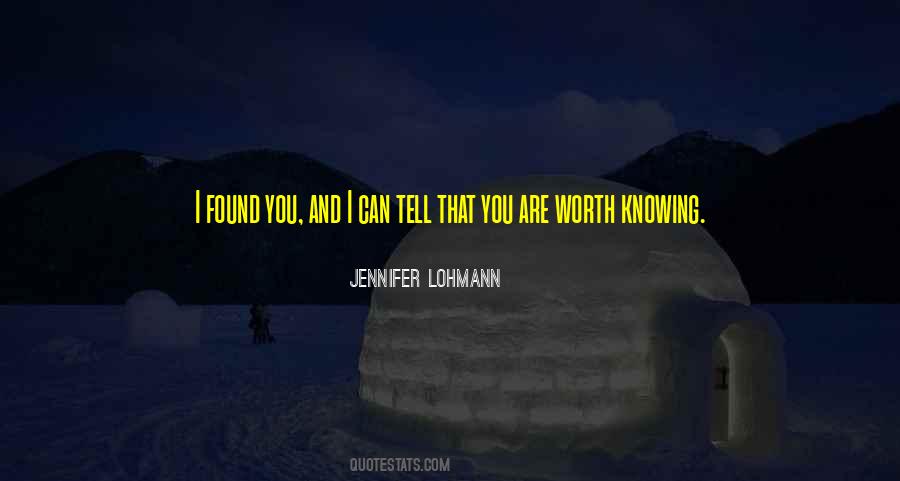 Quotes About Knowing Worth #990599