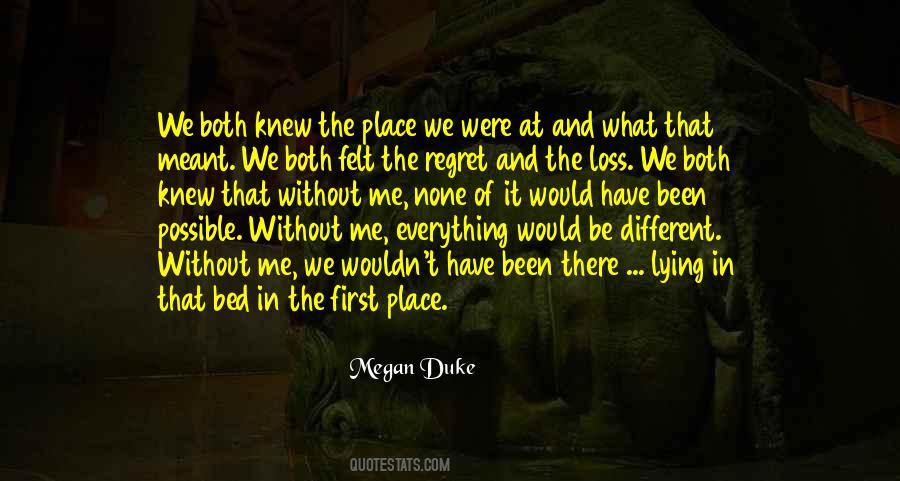 Been There Quotes #1242367