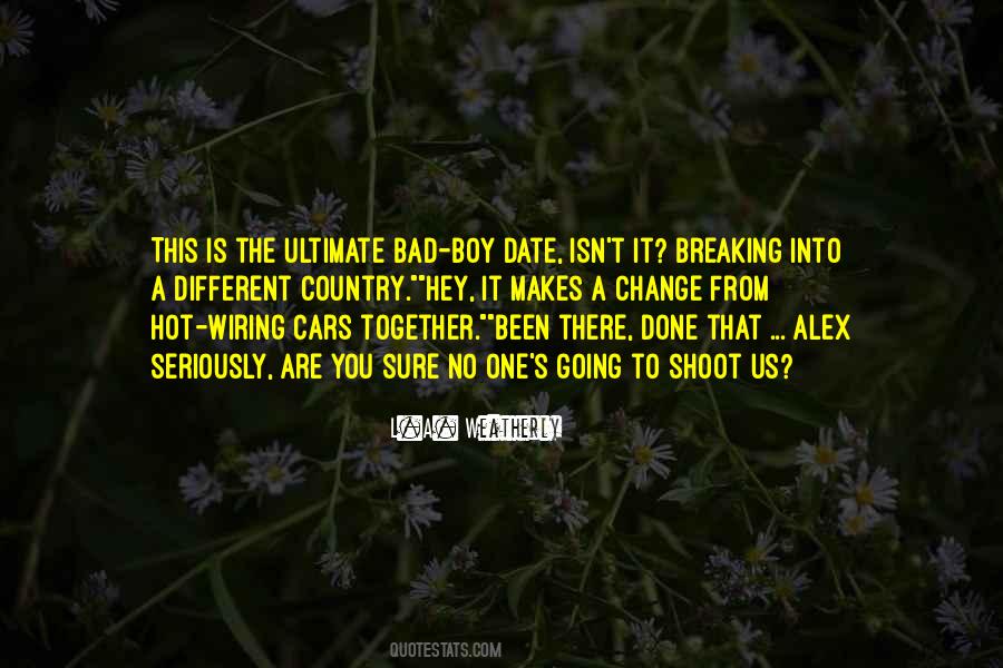 Been There Quotes #1255333