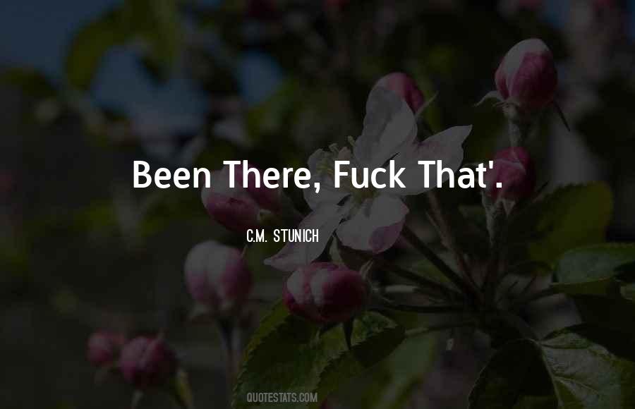 Been There Quotes #1300354