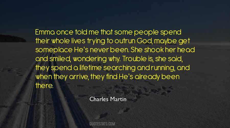 Been There Quotes #1319481