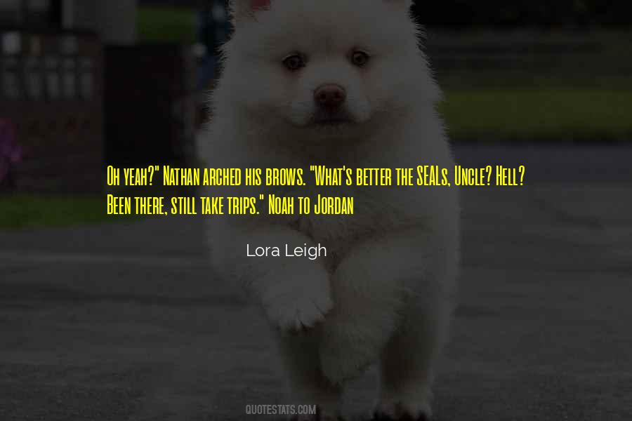 Been There Quotes #1351227