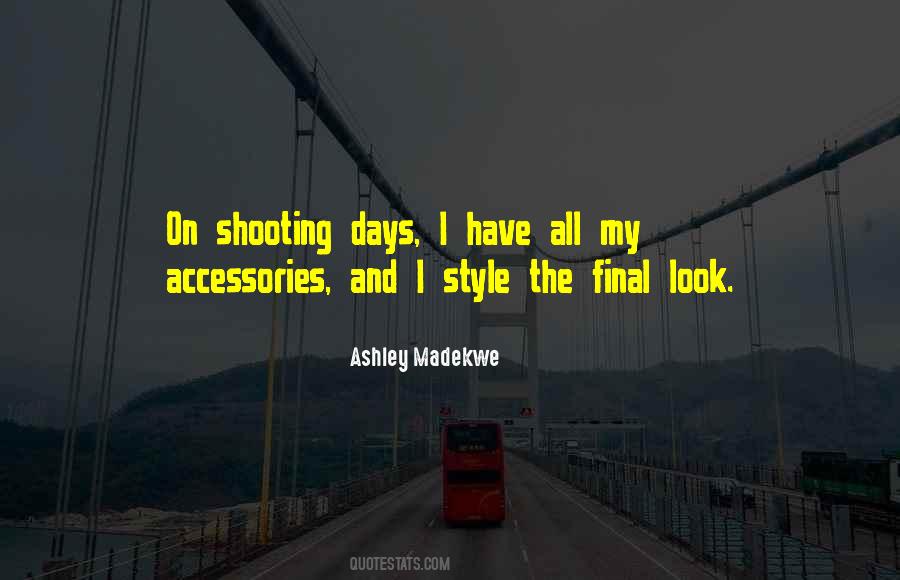 Madekwe Ashley Quotes #1029158