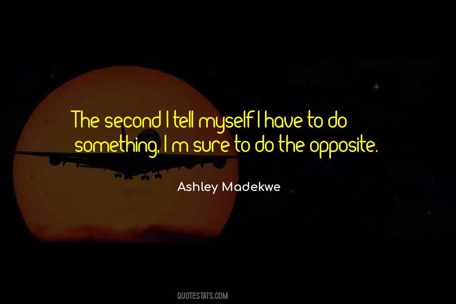 Madekwe Ashley Quotes #1257386