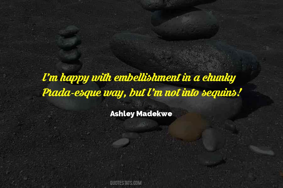 Madekwe Ashley Quotes #540208