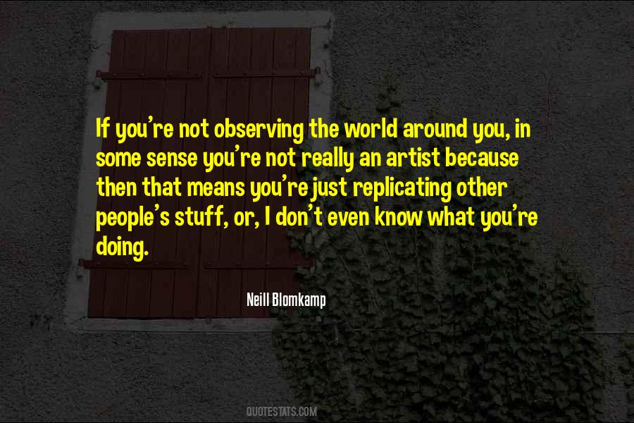 Blomkamp Artist Quotes #377556