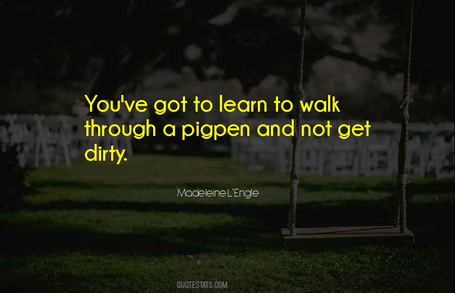 Learn To Walk Quotes #1835699