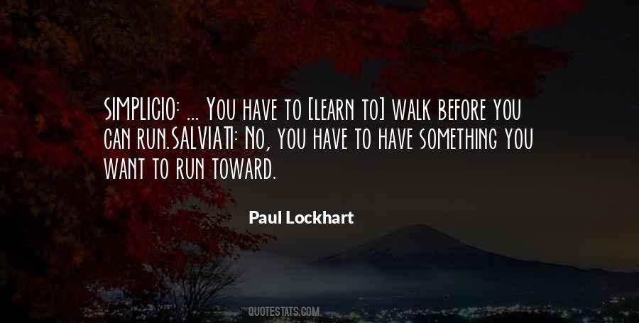 Learn To Walk Quotes #613238