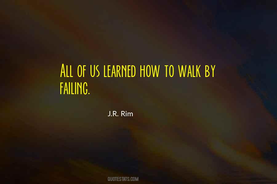 Learn To Walk Quotes #888281