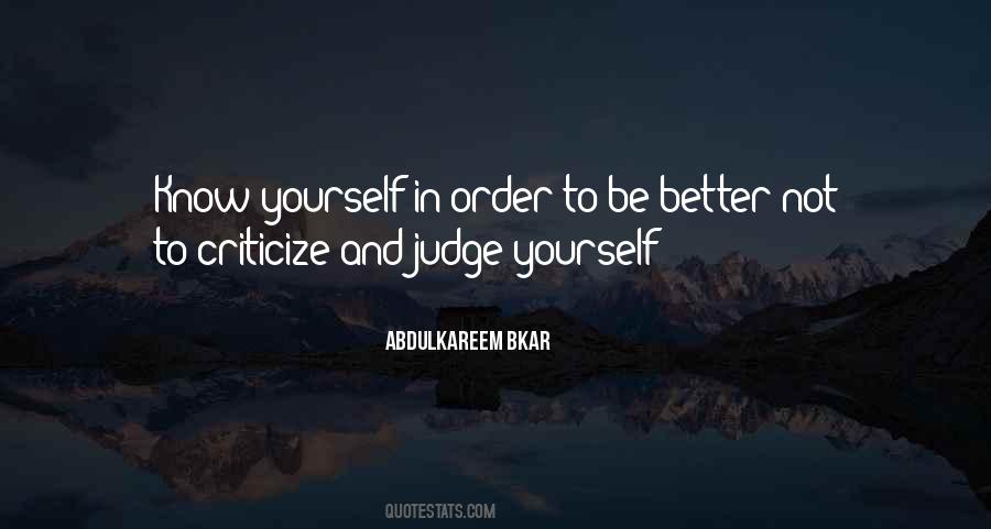Criticize Yourself Quotes #1613815
