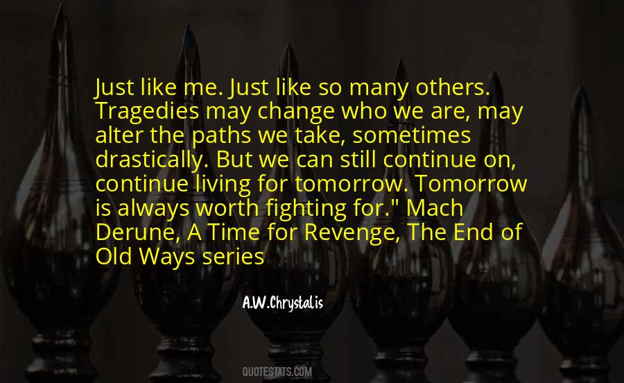 Remaining Strong In The Face Of Adversity Quotes #626780