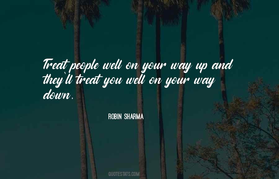 Way You Treat Quotes #506815