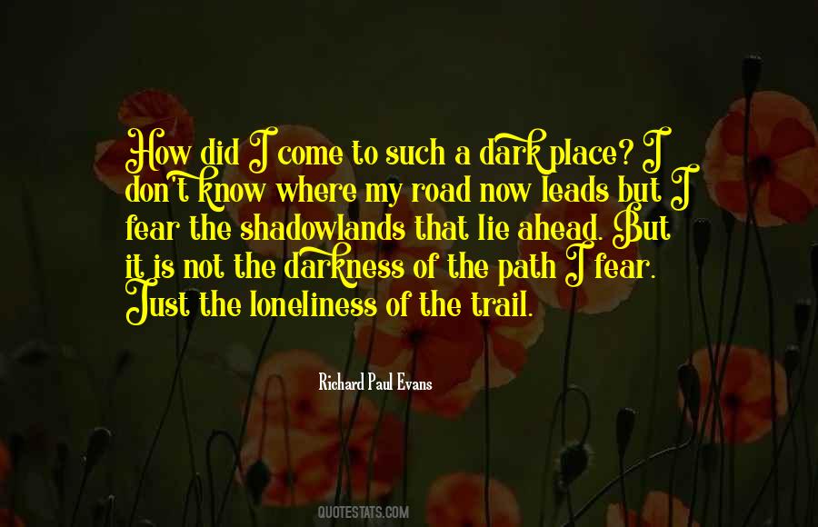 Quotes About The Path Ahead #1543847