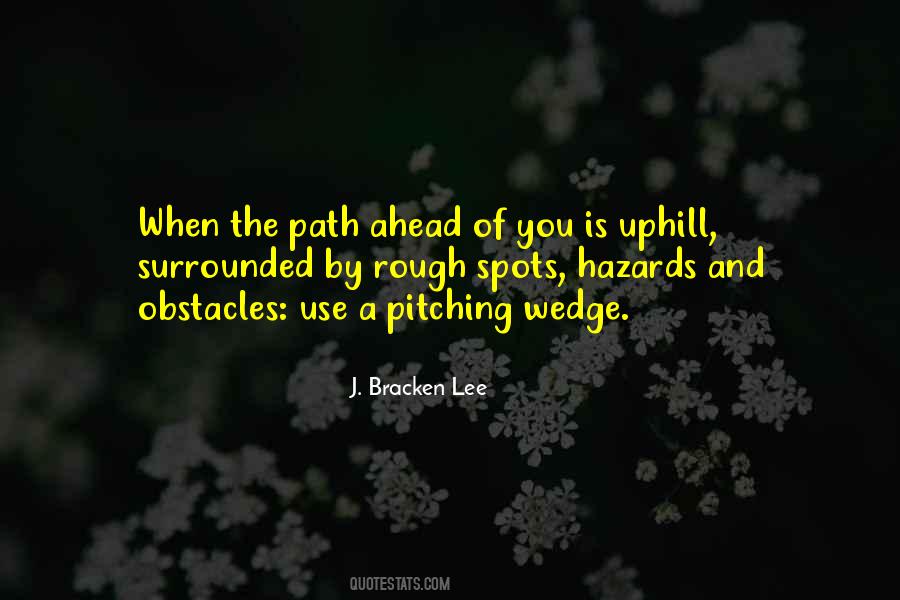 Quotes About The Path Ahead #1731059