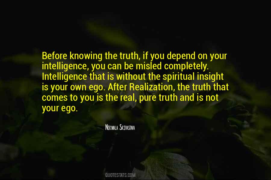 Quotes About Knowing The Real Truth #1844322