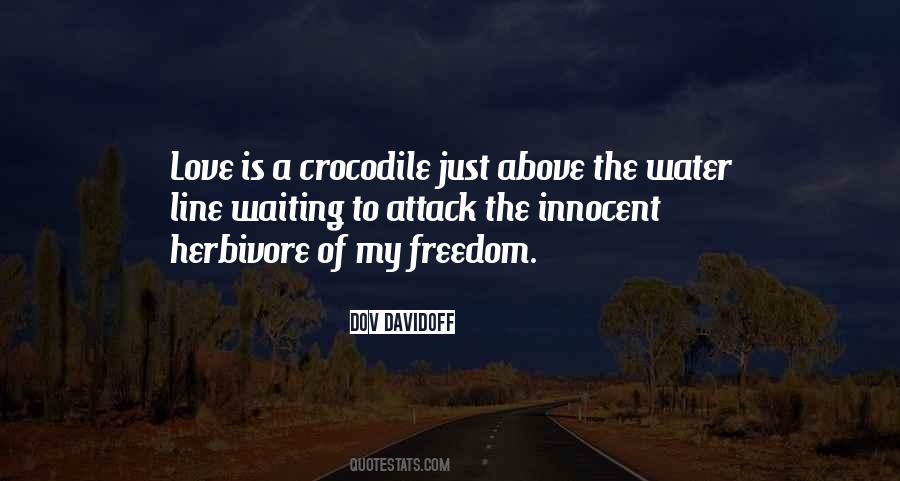 Crocodile Love Quotes #1034928