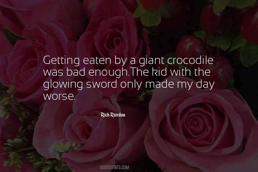 Crocodile Quotes #1127154