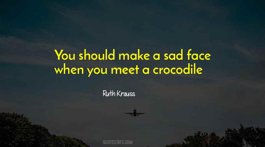 Crocodile Quotes #1456939