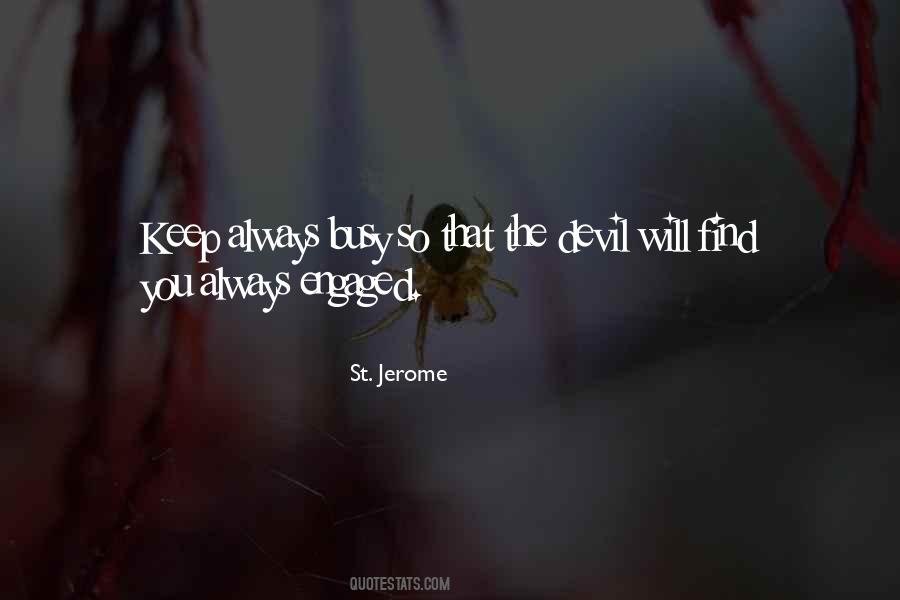 Devil Is Busy Quotes #1211466
