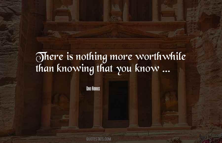 Quotes About Knowing Nothing #313409