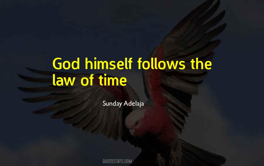 Laws Of Time Quotes #1273356