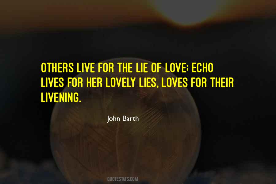Love Their Lives Quotes #575439
