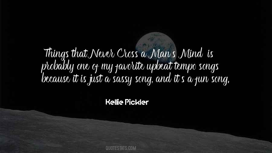 Cross My Mind Quotes #1518772