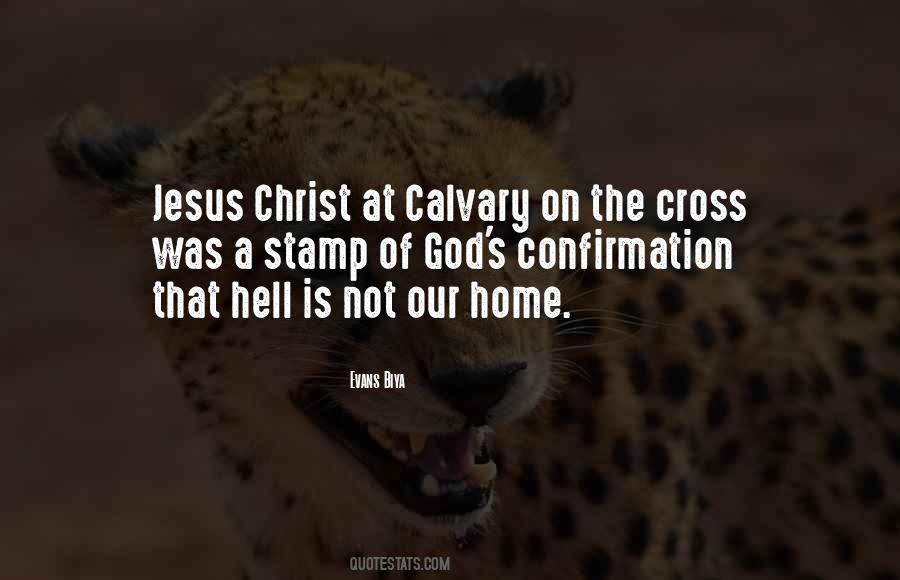 Cross Of Calvary Quotes #1374168