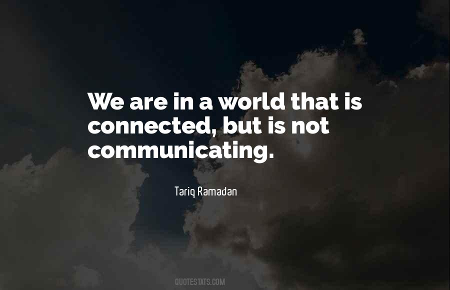 World That Is Connected Quotes #1462592