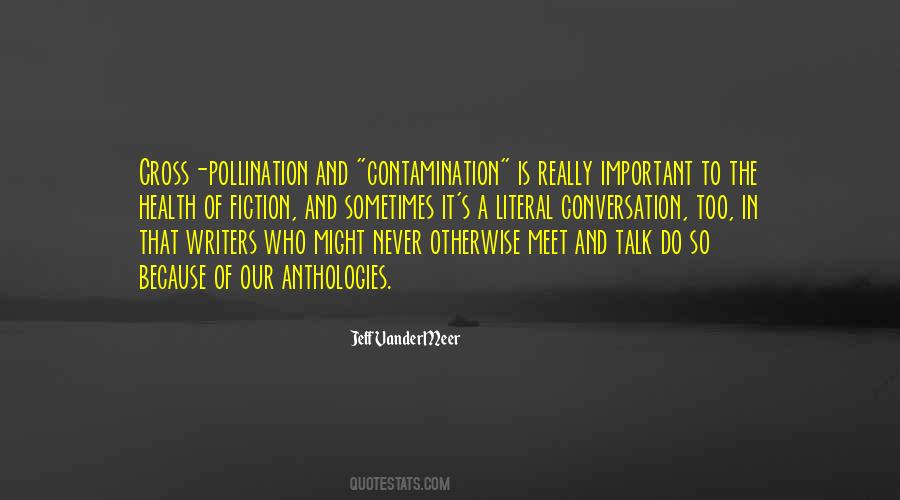 Cross Pollination Quotes #236496