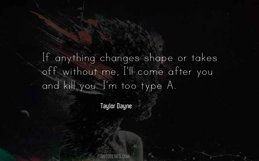 Shape Changes Quotes #1614123