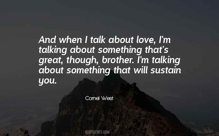 Something That You Love Quotes #56254