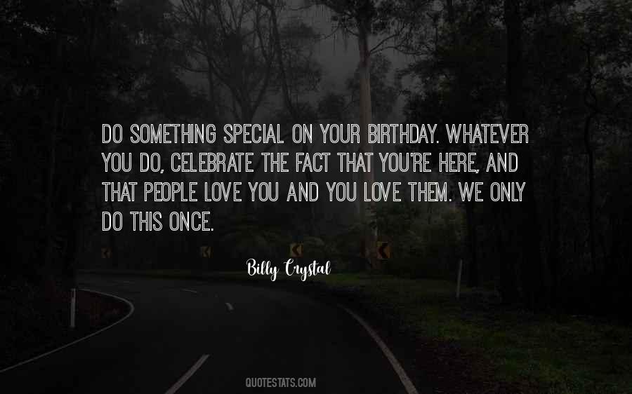 Something That You Love Quotes #82984