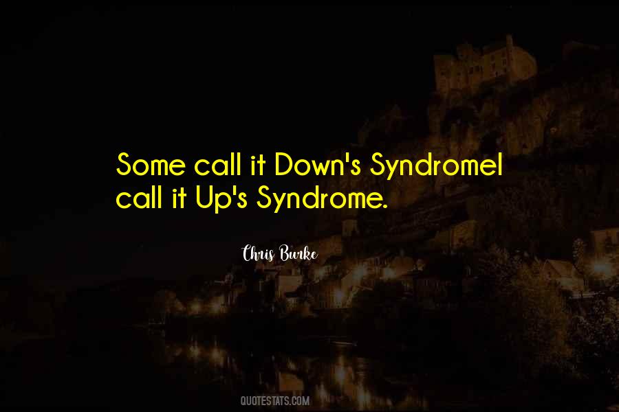 Down S Syndrome Quotes #817286