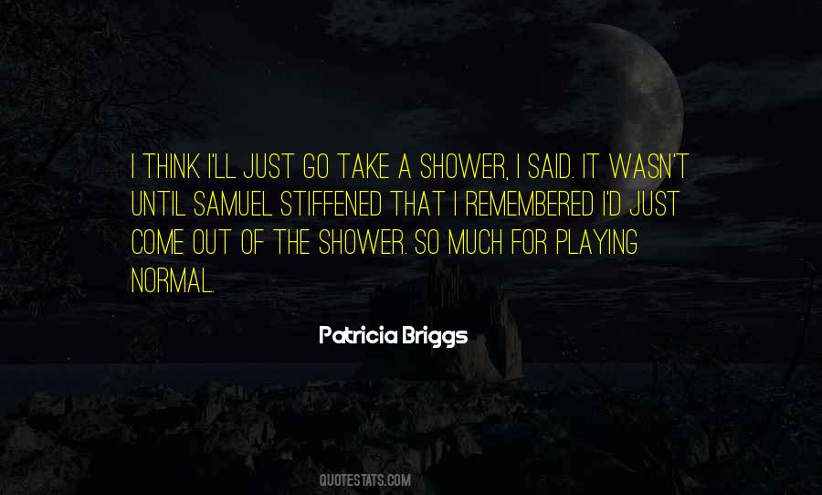 Take A Shower Quotes #396841