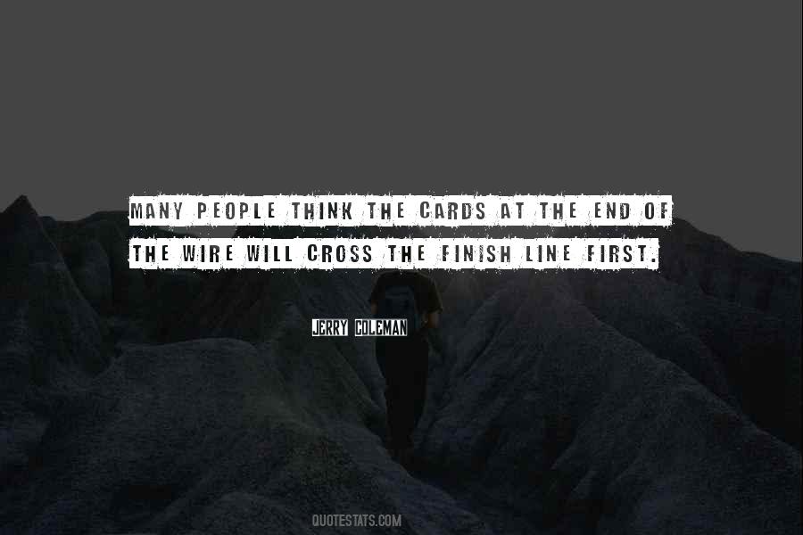 Cross The Finish Line Quotes #1336976