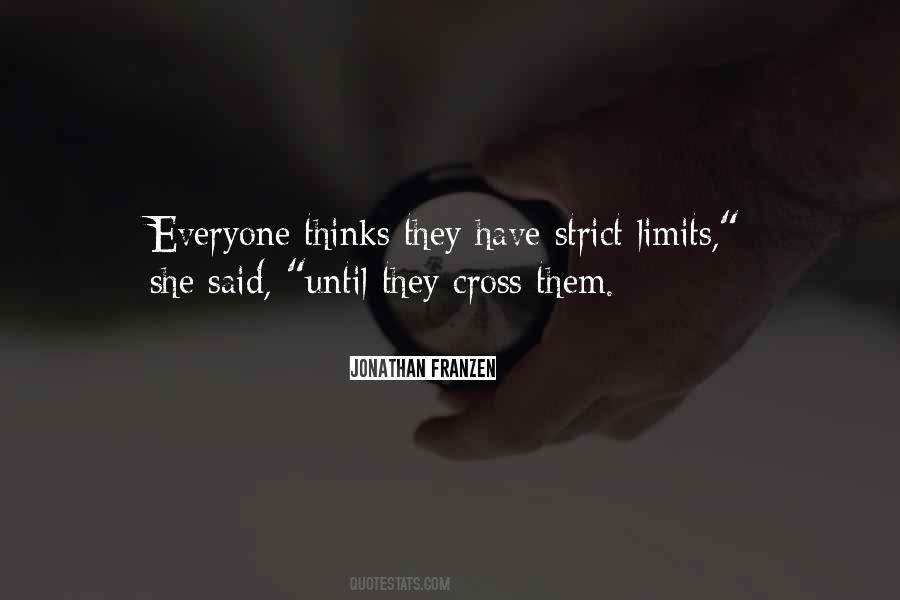 Cross The Limits Quotes #1222361