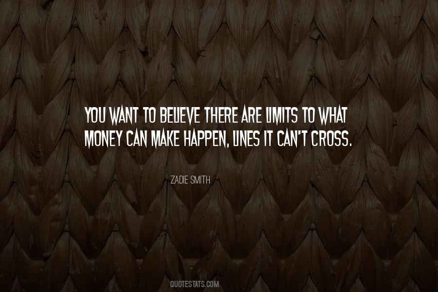 Cross The Limits Quotes #824323