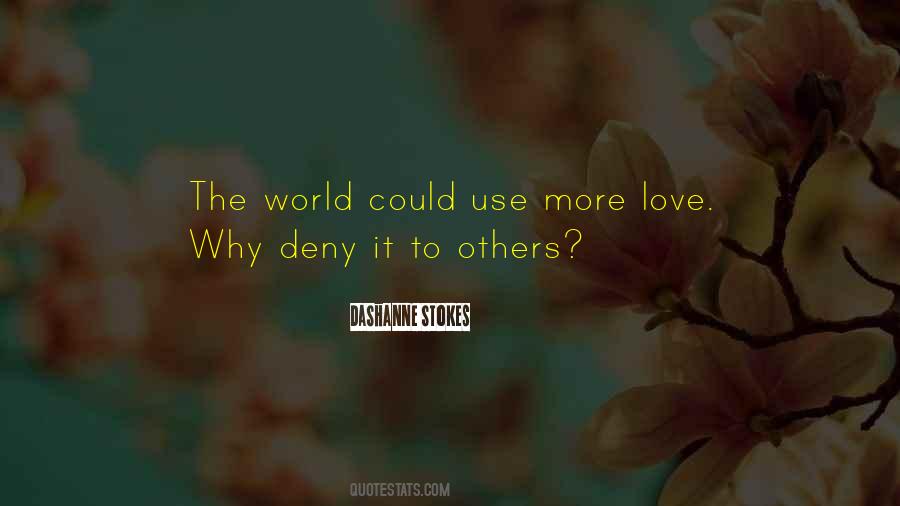 Love Deny Quotes #1055277