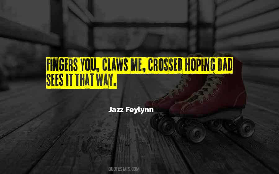 Crossed Fingers Quotes #174199