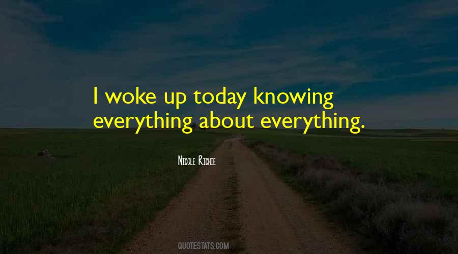 Quotes About Knowing Everything #1070606